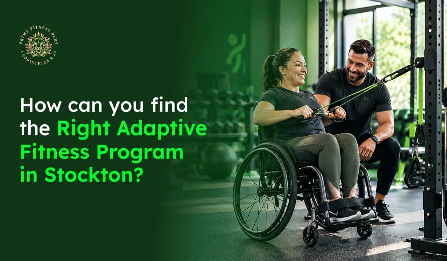 Adaptive Fitness, Inclusive Fitness, Disability Fitness, Accessible Exercise, Mobility Training, Adaptive Personal Training, Stockton Fitness, Fitness Programs