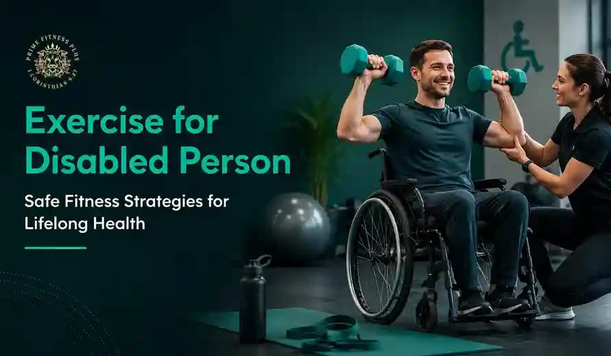 Man in a wheelchair lifts weights with the help of a trainer in a gym. The text reads "Exercise for Disabled Person" promoting inclusive fitness.