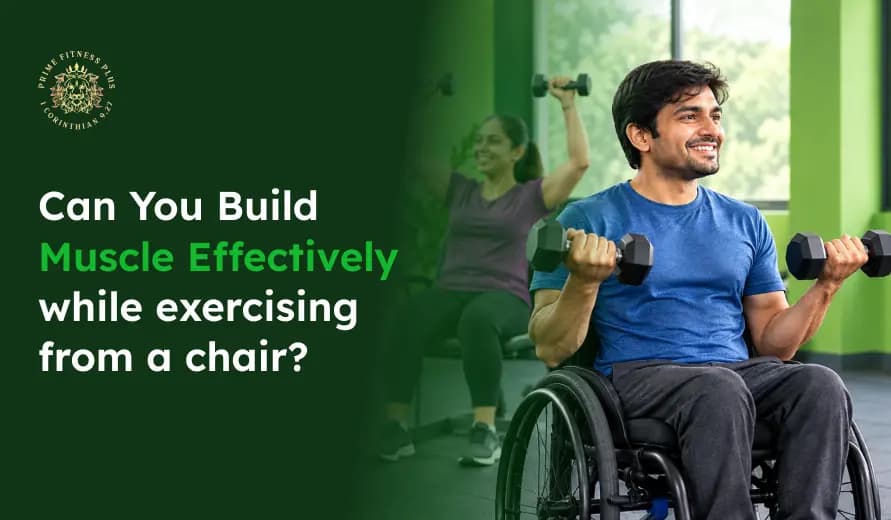 Accessible fitness graphic: smiling man using dumbbells from a wheelchair, woman exercising behind him; text asks how to build muscle from a chair.